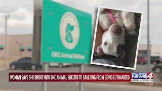 Metro woman breaks into Oklahoma City dog pound to get her dog before it’s euthanized