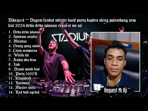 DJBEYCC4™ - FUNKOT DEBU DEBU JALANAN TIKOK VIRAL 2024 SALAHMU SENDIRI REQUEST MR AJI