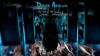 Dark Asylum - Factory of Fools