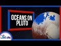 Pluto Might Have a Liquid Water Ocean?! | SciShow News