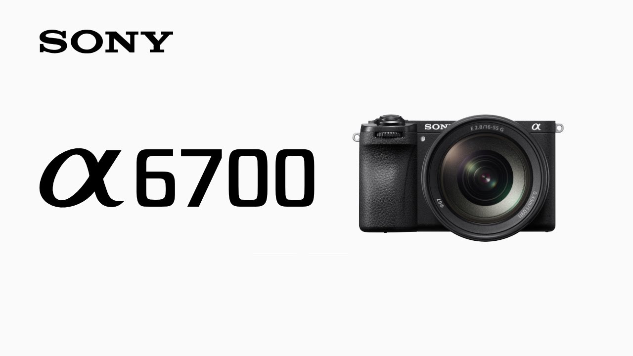 Introducing the Sony a6700 