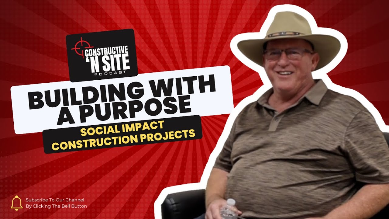 Building with a Purpose: Social Impact Construction Projects With Jed Thies