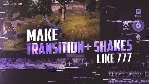 Make Shake + Transition For Montages like 777 | Montage Tutorial on android.