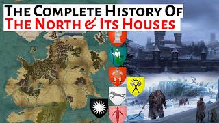 The Complete History Of The North & Its Houses | House Of The Dragon History & Lore Explained