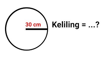 Cara Cepat Menghitung Keliling Lingkaran Jika Diketahui Jari-jarinya