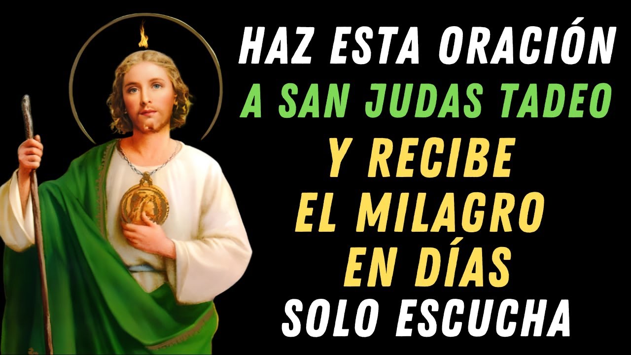 🙏 ¡Oración Poderosa a San Judas Tadeo para un Milagro Urgente! 🙏 - YouTube
