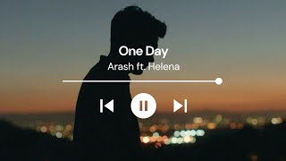 Arash ft. Helena - One Day (Lirik & Terjemahan)