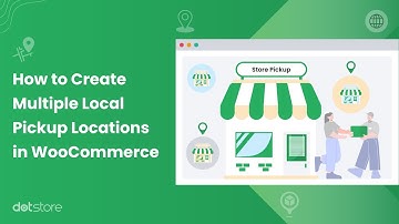 How to Create Multiple Local Pickup Locations in WooCommerce - A Practical Guide