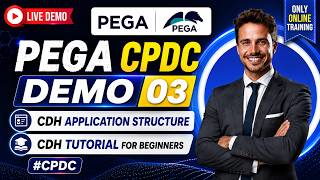 Pega CPDC Demo 03 | CDH Application Structure | CDH Tutorial for Beginners #cpdc
