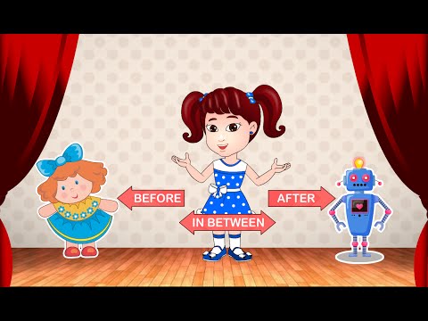 Before, After and In between | Learn Pre-School Concepts For Kids with Siya