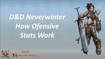 Neverwinter How Offensive Stats Work