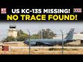 US Military Tanker Disappears Over Qatar | 7700 Distress Signal Raises Alarm | World News
