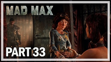 Mad Max Gameplay Walkthrough Part 33 Hope & Glory - Let
