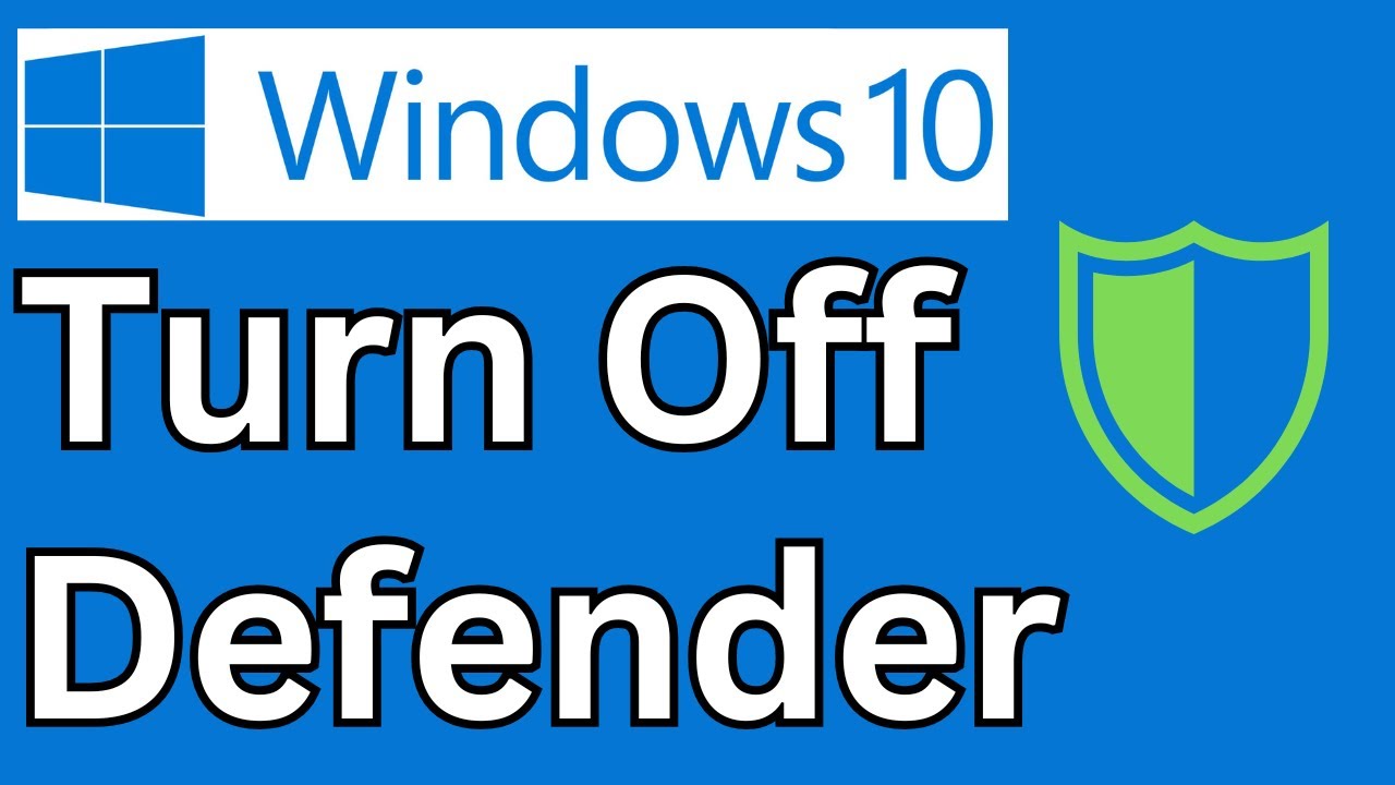 How to Turn Off Windows Defender in Windows 10 Disable Windows