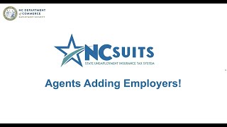 NCSUITS Webinar - Agents Adding Employers