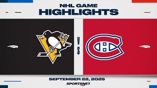 NHL Preseason Highlights | Penguins vs. Canadiens - September 22, 2025