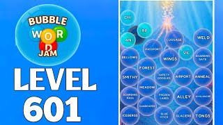 Bubble Word Jam Level 601 Full Walkthrough Solution