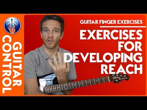 Guitar Finger Exercises - Exercises for Developing Reach