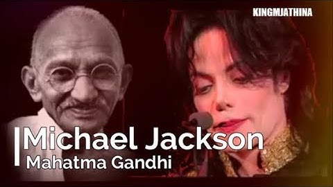 Michael Jackson on Mahatma Gandhi