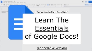 Google Docs (Cooperative) Tutorial: Learn the essentials in 5-6 minutes