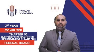 PGC lectures-Inter Part 2-Federal Board-Computer-Chapter 03-Header Files, Built-in Header files