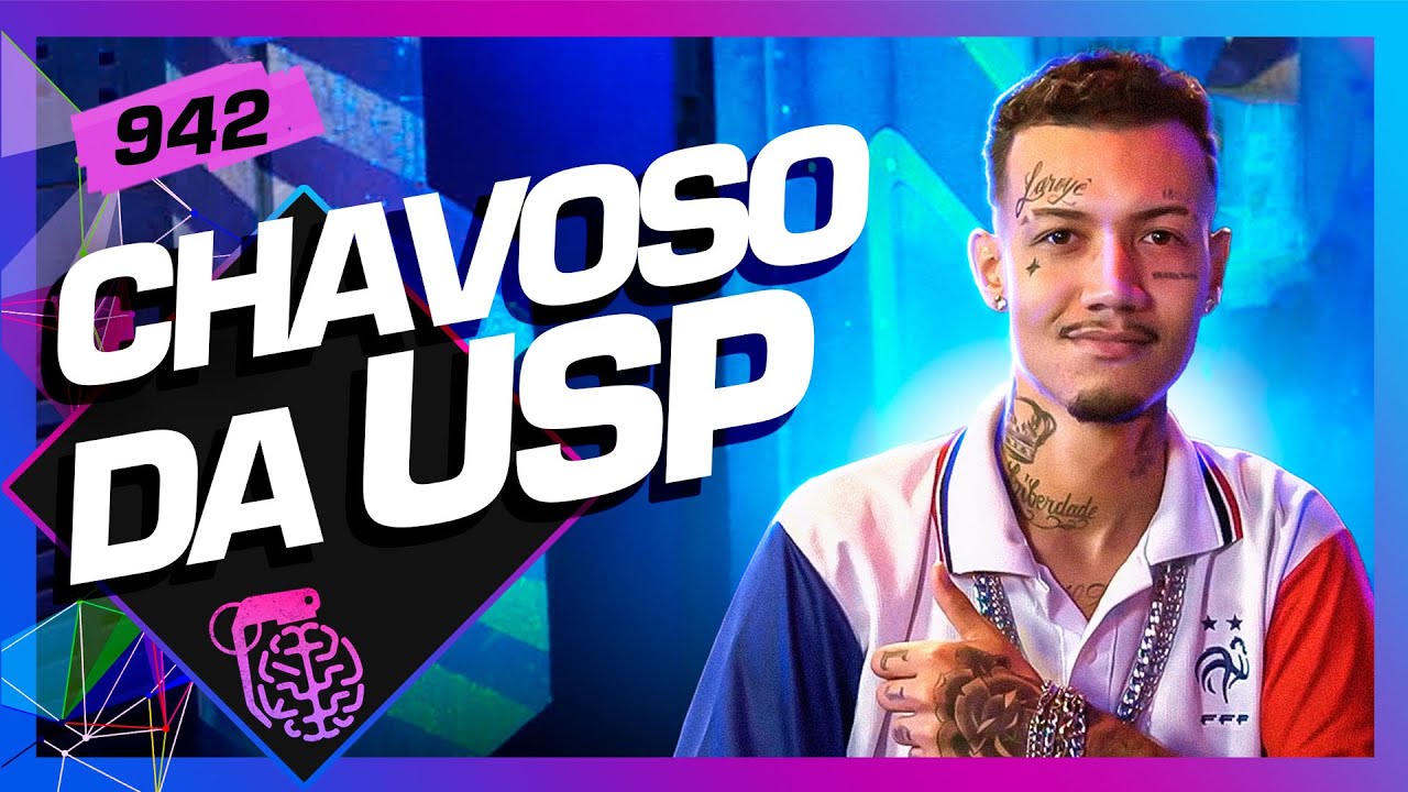 CHAVOSO DA USP – Inteligência Ltda. Podcast #942