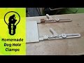 Homemade Wooden Clamps for Dog Hole Bench  "How To"