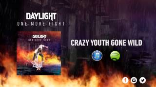 Watch Daylight Crazy Youth Gone Wild video