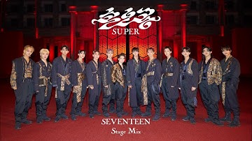 SEVENTEEN (세븐틴) - SUPER (손오공) [StageMix]