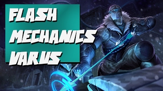 FLASH MECHANICS #22 - VARUS