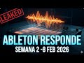 ABLETON responde (Semana 2 - 8 feb 2026)