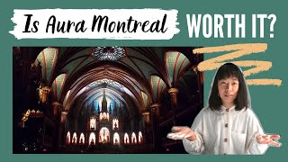 Is Aura Montreal Worth It? Review of the Notre-Dame Basilica Light Show