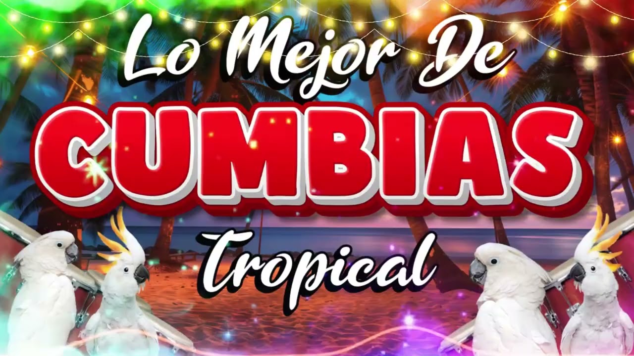 CUMBIAS TROPICALES MIX PARA BAILAR🍉 MIX DE CUMBIAS ✨TROPICAL PANAMA,TROPICAL FLORIDA,JUNIOR KLAN