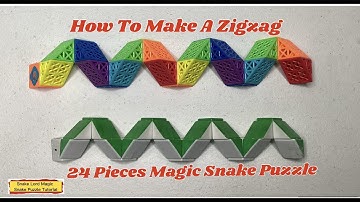 How To Make A Zigzag - 24 Pieces Magic Snake Puzzle @snakelordmagicsnakepuzzletutor