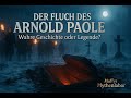 Der Fluch des Arnold Paole – Wahre Geschichte oder Legende? 🩸