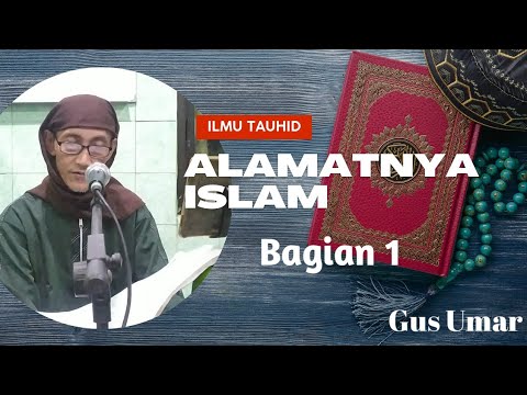 Pelajaran Tauhid Bab Alamatnya Islam bagian 1