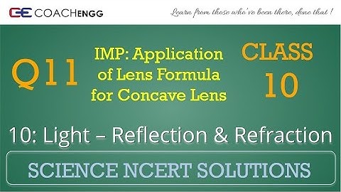 Light Question 11 Chapter 10 Class 10 NCERT Solutions Exercise