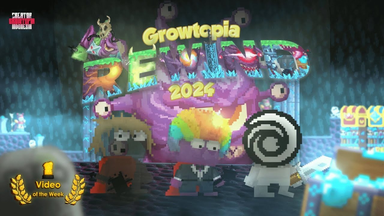 Growtopia Rewind 2024 [VOTW]