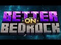 Better on Bedrock is actually kinda fun ep.1