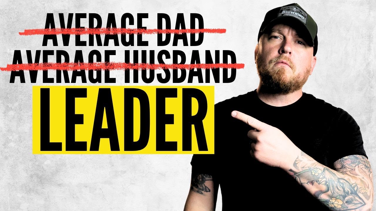 A Man’s Duty Is to Lead His Family — Are You Doing It Right? | Michael Riggs