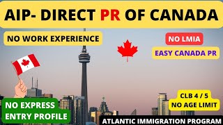 Easy Canada PR Without LMIA | Atlantic Immigration Program 2023 | AIP Canada Immigration by CanVisa Pathway 60,212 views 9 months ago 24 minutes