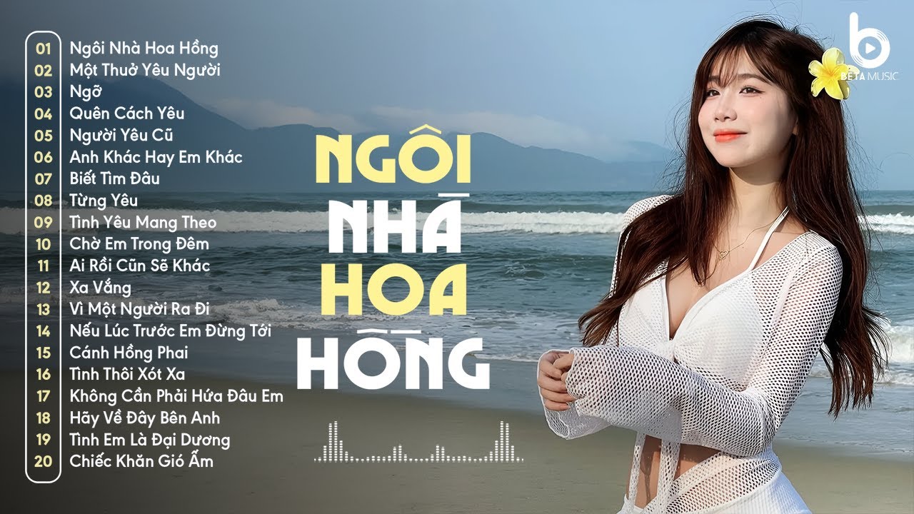 Ngôi Nhà Hoa Hồng, Quên Cách Yêu - Nhạc 8x 9x Đời Đầu - Nhạc Remix 8x 9x Đời Đầu Hay Nhất Hiện Nay
