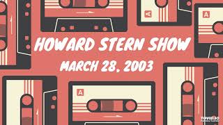 2003  3  28  Howard Stern Show