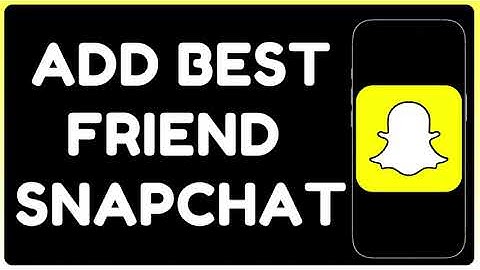 How to Add Someone as a Best Friend on Snapchat | Snapchat Best Friends Guide