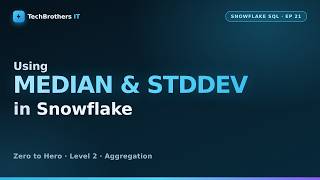 MEDIAN, STDDEV and Percentiles in Snowflake |  STDDEV vs STDDEV_POP | Snowflake SQL #21