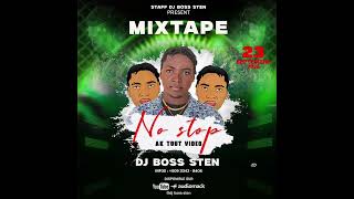 Download Lagu MIXTAPE 💿 NO STOP 🛑 BY DJ BOSS STEN 🎧 MP3