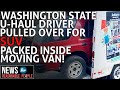 U-Haul driver in Washington packs car into moving van, gets pulled over