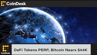 DeFi Tokens PERP, DYDX Lead Crypto Market Higher, Bitcoin Nears $44K