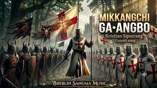 Mikkangchi ga•angbo, Kristian sipairang, Gospel song // Breblin Sangma Music 