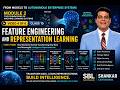 Module 2, Video 4 /6--Class 10 Feature Engineering and Representation Learning
